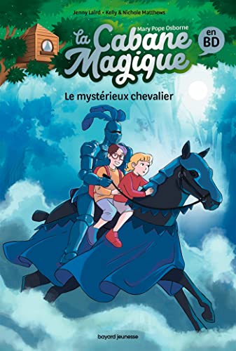 La Cabane magique Bande dessinée, Tome 02: Le mystérieux chevalier von BAYARD JEUNESSE