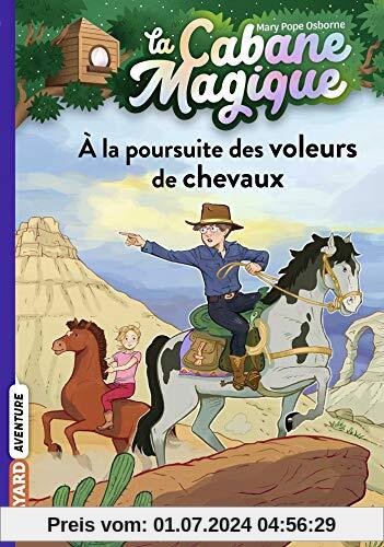 La cabane magique, Tome 13: À la poursuite des voleurs de chevaux (La cabane magique (13))
