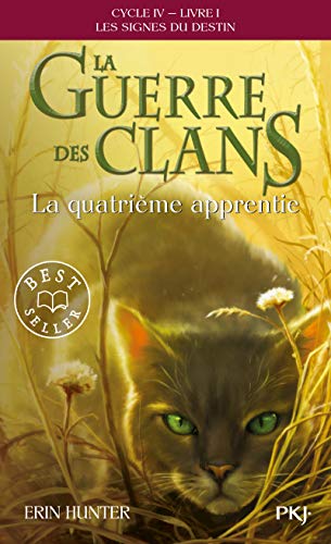 La Guerre des Clans, Cycle IV - tome 1 La quatrième apprentie (19) von POCKET JEUNESSE