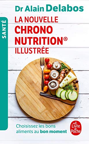 La nouvelle chrono nutrition illustree