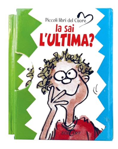 La sai l'ultima? (Piccoli libri del Cuore) von Edicart