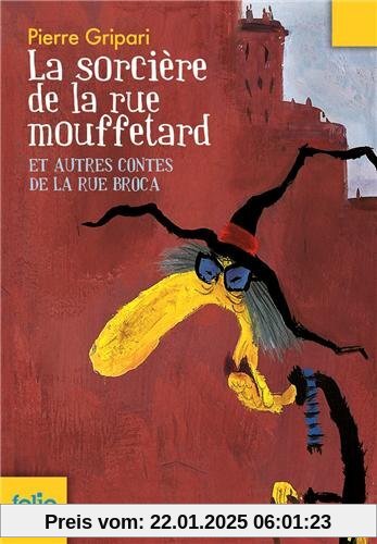 La sorcière de la rue Mouffetard: Et autres contes de la rue Broca (Folio Junior)