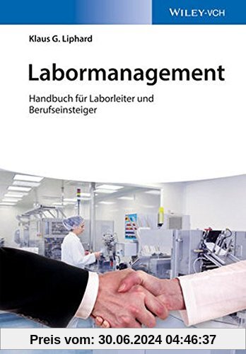 Labormanagement: Handbuch für Laborleiter und Berufseinsteiger