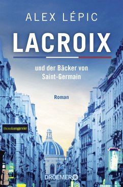Lacroix und der Bäcker von Saint-Germain von Droemer TB / Droemer/Knaur