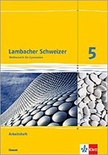Lambacher Schweizer Mathematik 5. Ausgabe Hessen: Arbeitsheft plus Lösungsheft Klasse 5 (Lambacher Schweizer. Ausgabe für Hessen ab 2013)