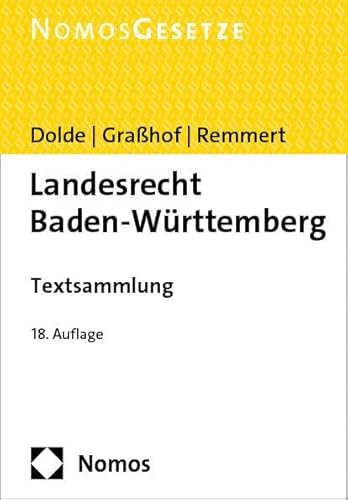 Landesrecht Baden-Württemberg: Textsammlung - Rechtsstand: 1. August 2023 von Nomos