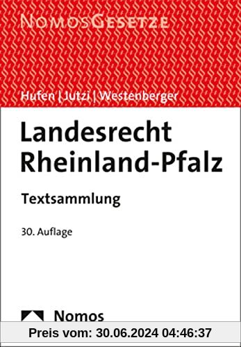Landesrecht Rheinland-Pfalz: Textsammlung - Rechtsstand: 1. Juli 2021