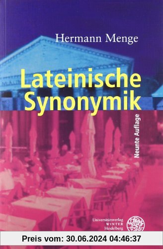 Lateinische Synonymik (Sprachwissenschaftliche Studienbuecher. 1. Abteilung)