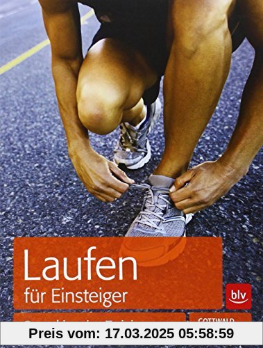 Laufen für Einsteiger: Das ultimative Training