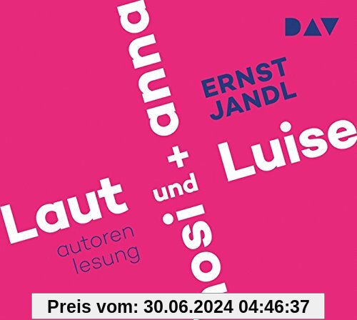 Laut und Luise / hosi + anna: Autorenlesung (1 CD)