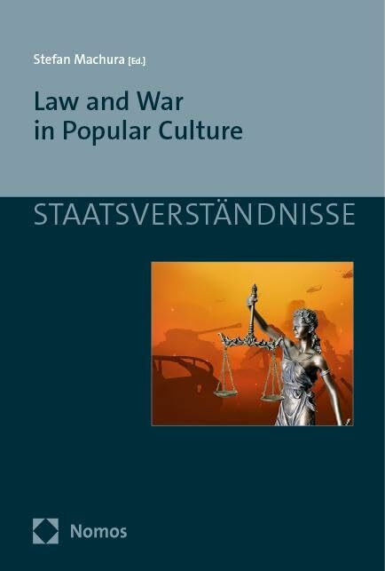 Law and War in Popular Culture (Staatsverst�ndnisse)