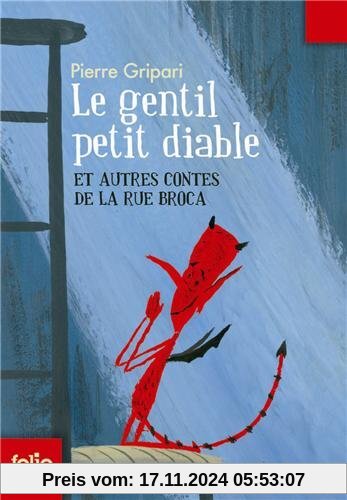 Le Gentil Petit Diable: Et Autres Contes de la Rue Broca (Folio Junior)