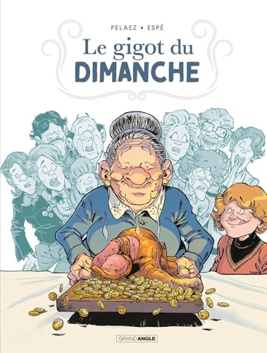 Le Gigot du dimanche - histoire complète