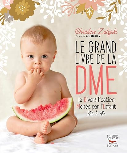 Le grand livre de la DME: La diversification menée par l'enfant pas à pas