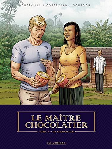 Le Maître Chocolatier - Tome 3 - La Plantation von Le Lombard