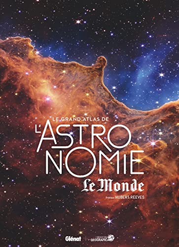 Le grand atlas de l'Astronomie (7e ed) von GLENAT