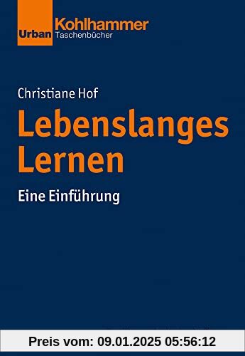 Lebenslanges Lernen: Eine Einführung (Grundrisse der Erziehungswissenschaft)