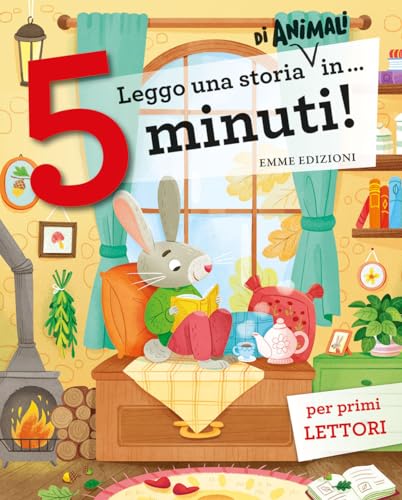 Leggo una storia di animali in… 5 minuti! Stampatello maiuscolo. Ediz. a colori (Tre passi) von Emme Edizioni
