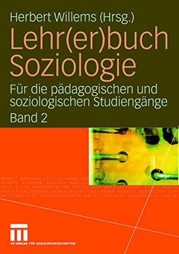 Lehr(er)buch Soziologie: Für die pädagogischen und soziologischen Studiengänge (Band 2) von VS Verlag für Sozialwissenschaften