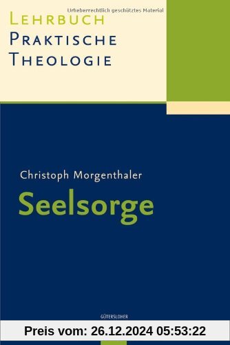 Lehrbuch Praktische Theologie: Seelsorge: 3