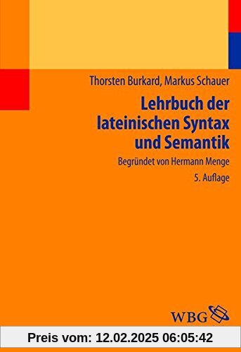 Lehrbuch der lateinischen Syntax und Semantik