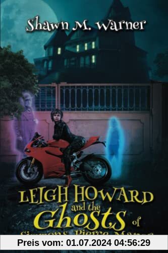 Leigh Howard and the Ghosts of Simmons-Pierce Manor