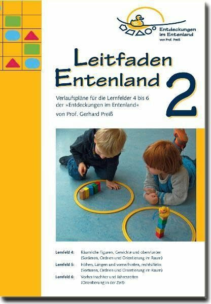 Leitfaden Entenland 2: Verlaufspläne für die Lernfelder 4 bis 3 der "Entdeckungen im Entenland"