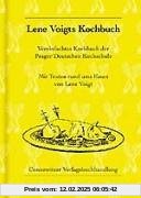 Lene Voigts Kochbuch: Vereinfachtes Kochbuch der Prager Deutschen Kochschule