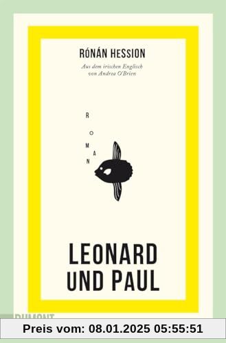 Leonard und Paul: Roman | Nominiert für das Lieblingsbuch der Unabhängigen 2023 (Shortlist)