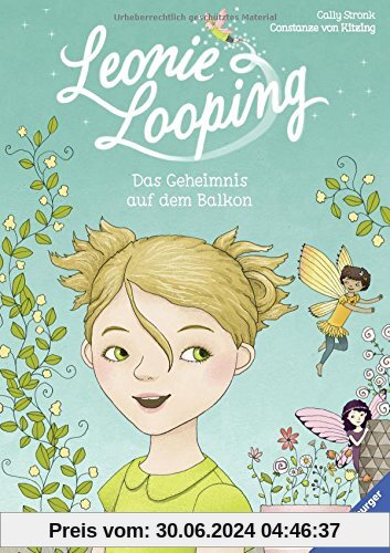 Leonie Looping, Band 1: Das Geheimnis auf dem Balkon (Erstleser)
