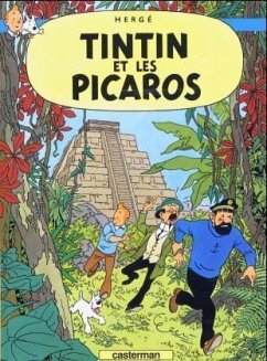 Les Aventures de Tintin 23. Tintin et les picaros von Casterman