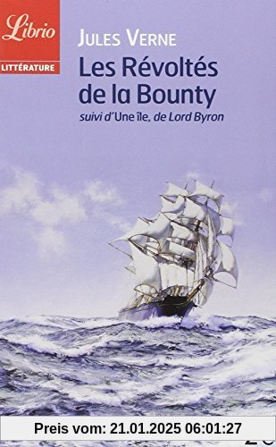 Les Revoltes De LA Bounty, Suivi D'Une Ile De Lord Byron