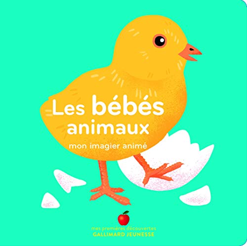 Les bébés animaux: Mon imagier animé von GALLIMARD JEUNE