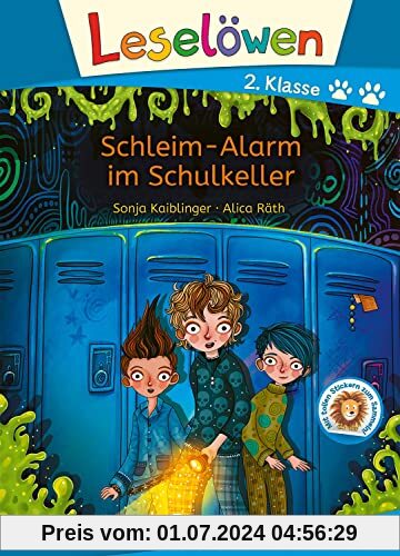 Leselöwen 2. Klasse - Schleim-Alarm im Schulkeller: Mit Leselernschrift ABeZeh - Erstlesebuch für Kinder ab 7 Jahren