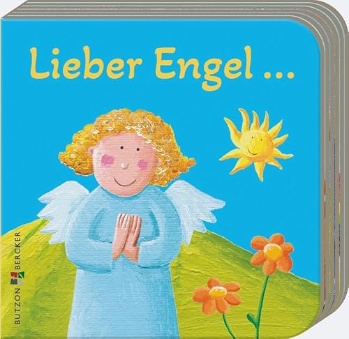 Lieber Engel … (Meine allerersten Bücher) von Butzon & Bercker