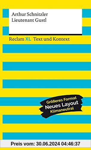 Lieutenant Gustl. Textausgabe mit Kommentar und Materialien: Reclam XL – Text und Kontext