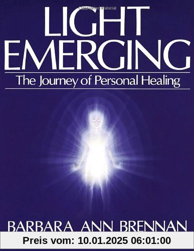 Light Emerging: The Journey of Personal Healing