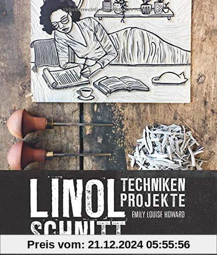 Linolschnitt - Techniken und Projekte