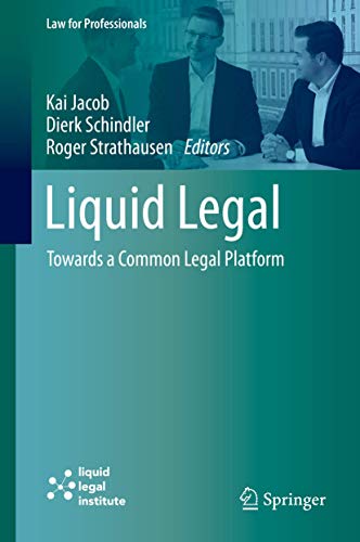 Liquid Legal: Towards a Common Legal Platform (Law for Professionals)