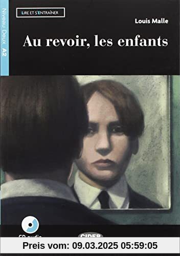 Lire et s'entrainer: Au revoir, les enfants + CD + App + DeA LINK