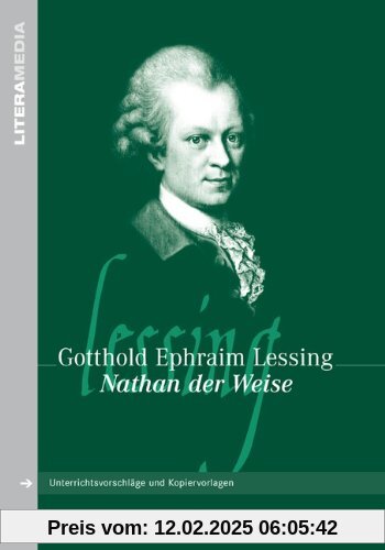 LiteraMedia: Nathan der Weise: Handreichungen für den Unterricht. Unterrichtsvorschläge und Kopiervorlagen