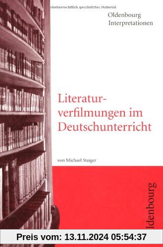 Literaturverfilmungen im Deutschunterricht