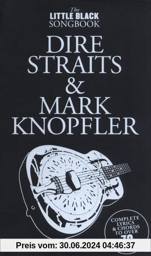 Little Black Songbook Of Dire Straits And Mark Knopfler (Little Black Songbooks)