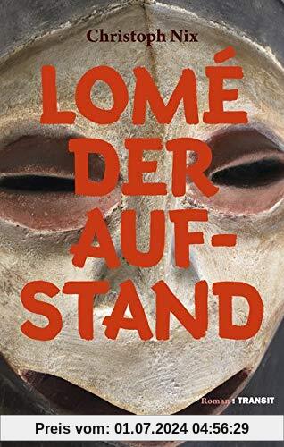 Lomé – Der Aufstand: Roman