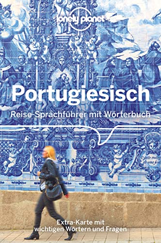 LONELY PLANET Sprachführer Portugiesisch: Reise-Sprachführer mit Wörterbuch. Extra-Karte mit wichtigen Wörtern und Fragen von LONELY PLANET DEUTSCHLAND