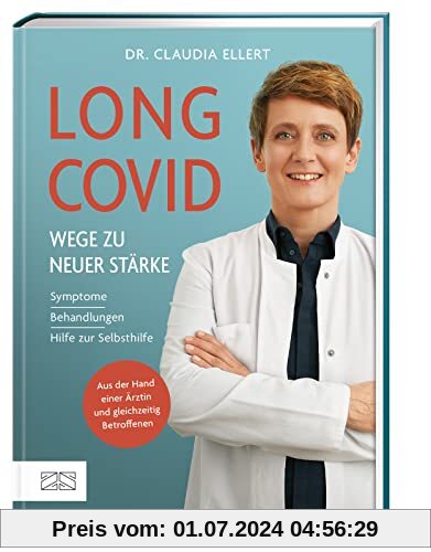 Long Covid – Wege zu neuer Stärke: Symptome, Behandlungswege, Hilfe zur Selbsthilfe