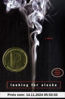 Looking for Alaska: Originalausgabe / Young Adult Literature. Englische Lektüre für die Oberstufe