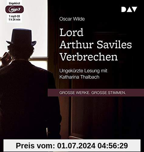 Lord Arthur Saviles Verbrechen: Ungekürzte Lesung mit Katharina Thalbach (1 mp3-CD)