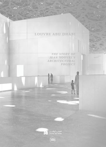 Louvre Abu Dhabi: The Story of an Architectural Project von TASCHEN