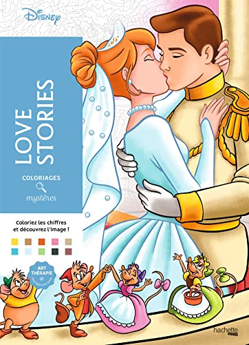 Coloriages mystères Disney - Love Stories: Coloriez les chiffres et découvrez l'image !